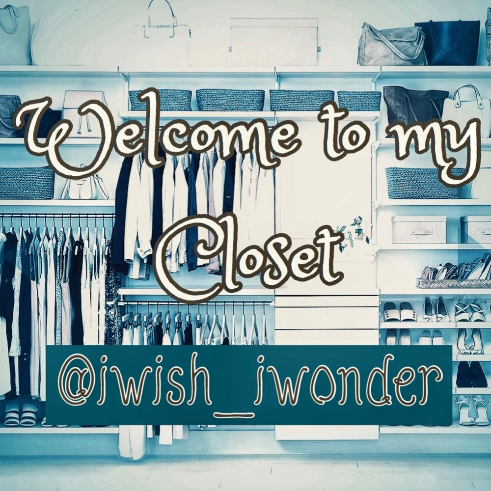 Welcome to my Closet! @iwish_iwonder